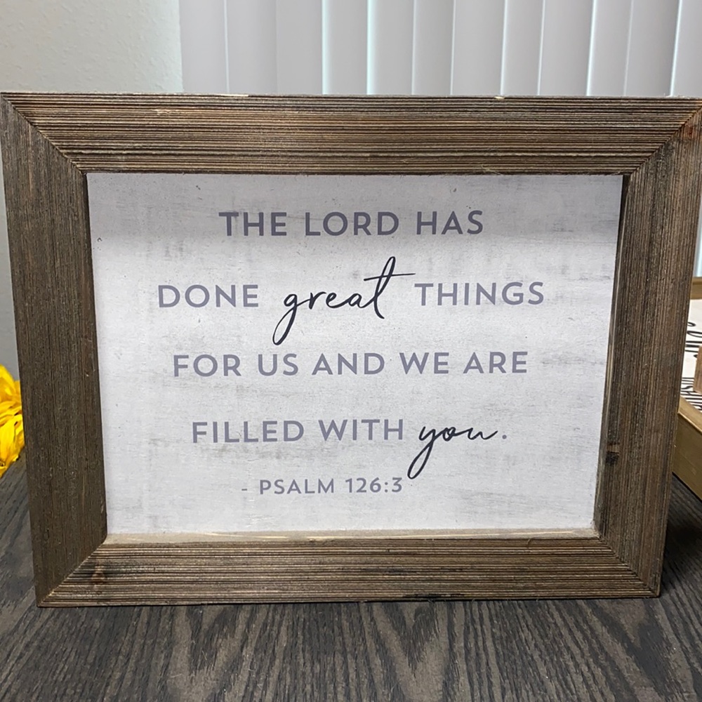 “The Lord has done great things for us…” sign